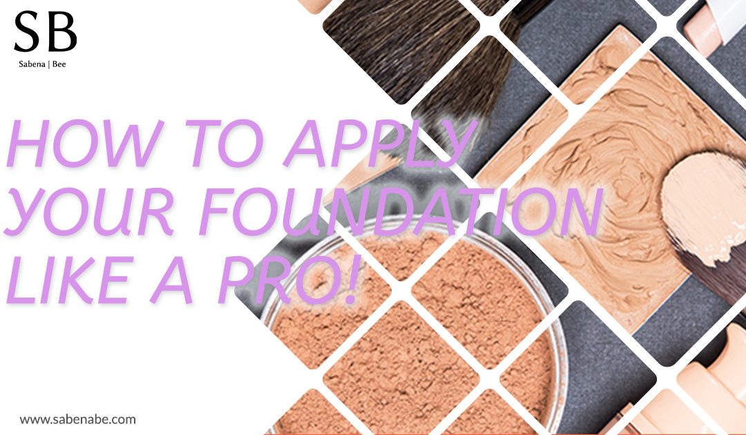 QUICK GUIDE: HOW TO APPLY YOUR FOUNDATION LIKE A PRO?